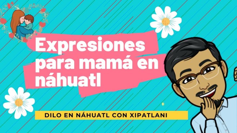 Descubre cómo se dice &#8216;mamá&#8217; en náhuatl: un vínculo ancestral que trasciende el lenguaje